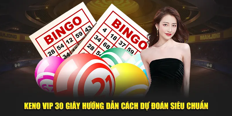 Keno VIP 30 giây